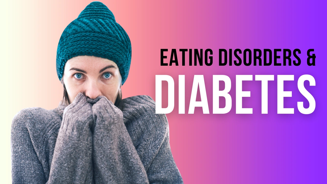 Eating disorders and diabetes BioQuest Health